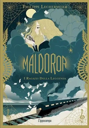 Maldoror. I Ragazzi Della Leggenda. Vol. 1 fronte