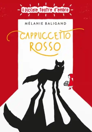 Cappuccetto Rosso. Ediz. Illustrata fronte