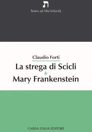 La Strega Di Scicli + Mary Frankenstein fronte