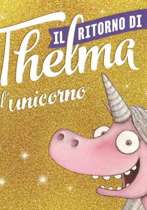 Il Ritorno Di Thelma L'unicorno fronte