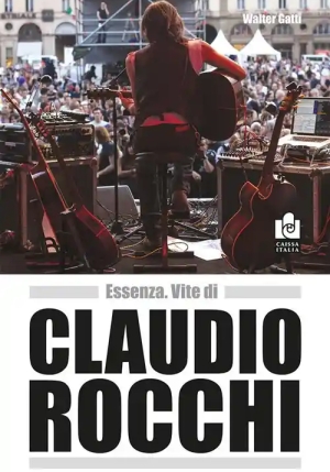 Essenza Vite Di Claudio Rocchi fronte