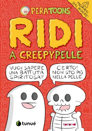 Ridi A Creepypelle fronte