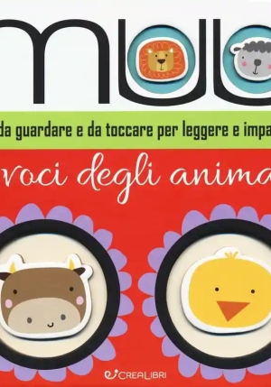 Muu! Le Voci Degli Animali. Ediz. Illustrata fronte