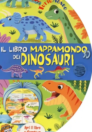 Libro Mappamondo 3d Dei Dinosauri. Tuttomondo. Ediz. A Colori (il) fronte