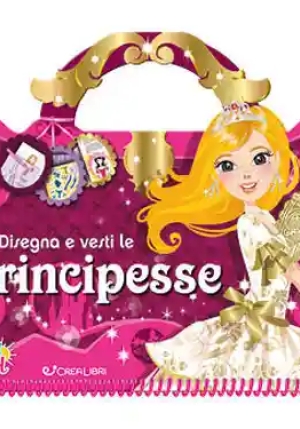 Disegna E Vesti Le Principesse. Fashion Girl. Con Adesivi. Ediz. A Colori fronte