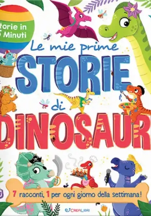 Mie Prime Storie Di Dinosauri. Ediz. A Colori (le) fronte