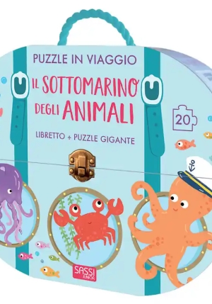 Sottomarino Degli Animali. Puzzle In Viaggio. Ediz. A Colori. Con Puzzle (il) fronte