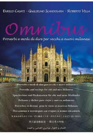 Omnibus. Proverbi E Modi Di Dire Per Vecchi E Nuovi Milanesi fronte