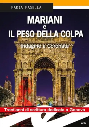 Mariani E Il Peso Della Colpa. Indagine A Coronata fronte