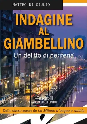 Indagine Al Giambellino. Un Delitto Di Periferia fronte