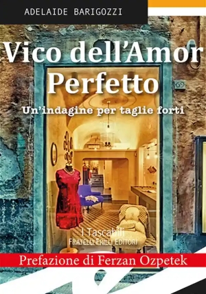 Vico Dell'amor Perfetto. Un'indagine Per Taglie Forti fronte