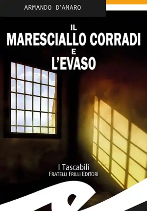 Il Maresciallo Corradi E L'evaso fronte