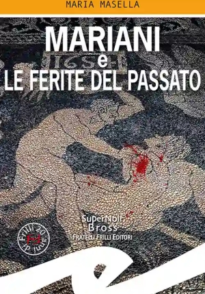 Mariani E Le Ferite Del Passato fronte