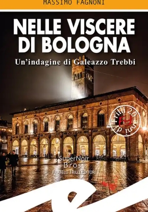 Nelle Viscere Di Bologna fronte