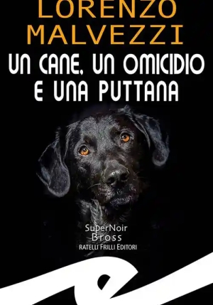 Un Cane, Un Omicidio E Una Puttana fronte