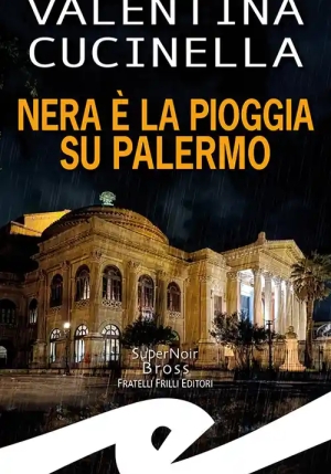 Nera E' La Pioggia Su Palermo fronte