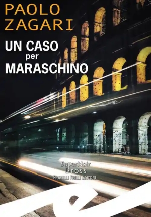 Un Caso Per Maraschino fronte