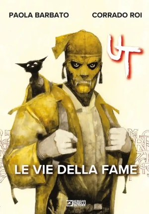 Vie Della Fame. Ut (le) fronte