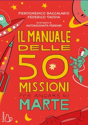 Il Manuale Delle 50 Missioni Su Marte fronte