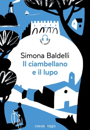 Ciambellano E Il Lupo. Con Audiolibro (il) fronte