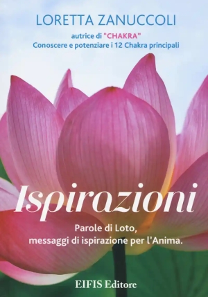 Ispirazioni. Parole Di Loto, Messaggi Di Ispirazione Per L'anima fronte