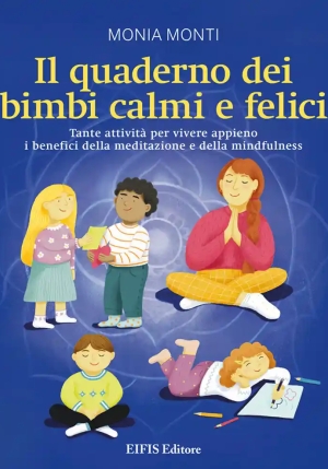 Il Quaderno Dei Bimbi Calmi E Felici fronte