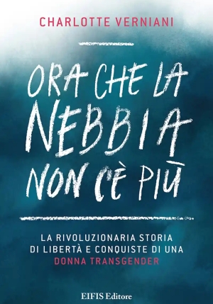 Ora Che La Nebbia Non C'e' Piu' fronte