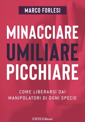 Minacciare Umiliare Picchiare fronte