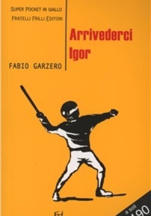 Arrivederci Igor fronte