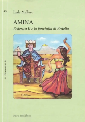 Amina. Federico Ii E La Fanciulla Di Entella fronte