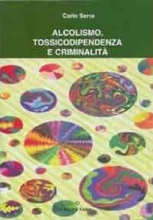 Alcolismo, Tossicodipendenza E Criminalita' fronte