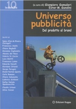 Universo Pubblicita'Â . Dal Prodotto Al Brand fronte