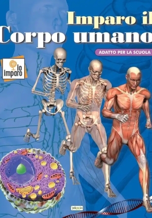 Imparo Il Corpo Umano. Ediz. A Colori fronte