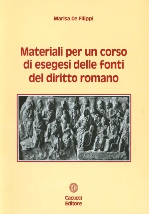 Materiali Per Il Corso Di Esegesi Delle Fonti Del Diritto Romano fronte