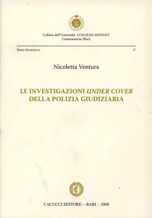 Le Investigazioni Under Cover Della Polizia Giudiziaria fronte