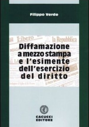 Diffamazione A Mezzo Stampa E L'esimente Dell'esercizio Del Diritto fronte