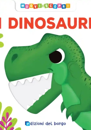 Dinosauri. Muovi E Scopri. Ediz. A Colori (i) fronte