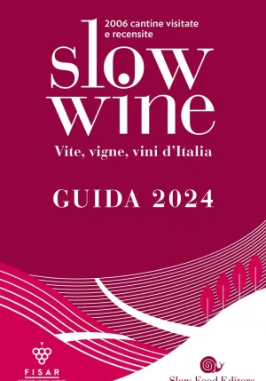 Slow Wine 2024. Vite, Vigne, Vini D'italia fronte