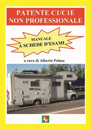 Patente C1/c1e Non Professionale. Manuale A Schede D'esami fronte