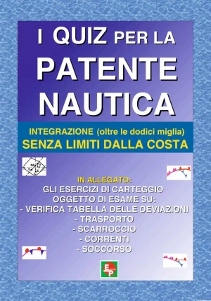 Quiz Per La Patente Nautica. Integrazione (oltre Le Dodici Miglia) Senza Limiti Dalla Costa (i) fronte