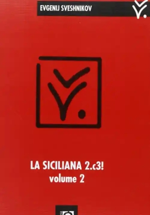 La Siciliana 2.c3! Vol2 (2?cf6) fronte