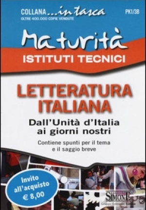 Pk1/3b  MaturitÃ  Istituti Tecnici - Letteratura Italiana - Dall'unitÃ  D'italia Ai Giorni Nostri fronte