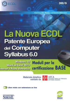 300/g  Nuova Ecdl. Patente Europea Del Computer. Syllabus 6.0. Moduli Per La Certificazione Base fronte