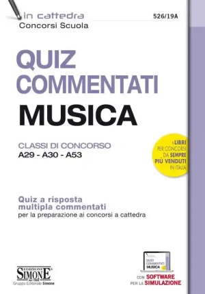 Quiz Commentati Musica. Classi Di Concorso A29 - A30 - A53. Quiz A Risposta Multipla Commentati Per La Preparazione Ai Concorsi  fronte