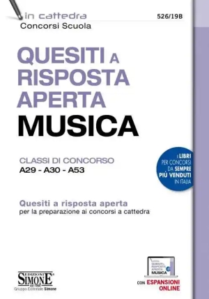 Quesiti A Risposta Aperta. Musica. Classi Di Concorso A29-a30-a53. Con Espansione Online fronte