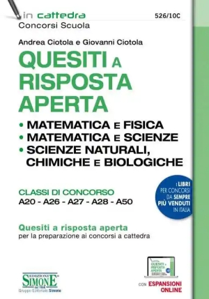 Quesiti A Risposta Aperta. Matematica E Fisica. Matematica E Scienze. Scienze Naturali, Chimica E Bi fronte