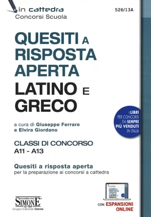 Quesiti A Risposta Aperta. Latino E Greco. Classi Di Concorso A11 - A13. Con Espansione Online fronte