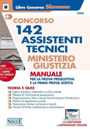 Concorso 142 Assistenti Tecnici Ministero Della Giustizia. Manuale Per La Prova Preselettiva E La Pr fronte