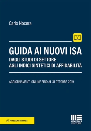 Guida Ai Nuovi Isa. Dagli Studi Di Settore Agli Indici Sintetici Di Affidabilit? fronte