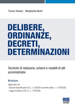 Delibere, Ordinanze, Decreti, Determinazioni. Tecniche Di Redazione, Schemi E Modelli Di Atti Ammini fronte